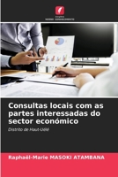 Consultas locais com as partes interessadas do sector económico (Portuguese Edition) 620648310X Book Cover