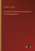 Die Grafen von Valkenstein am Harze und ihre Stammgenossen 1022616080 Book Cover