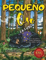 Pequeño Oso Grande: English as a Second Language Version 1945432454 Book Cover