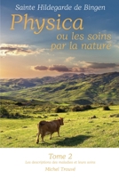 Physica ou les soins par la nature, tome 2 (French Edition) B0DRJ1DHB2 Book Cover