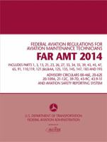 FAR-AMT 2014: Federal Aviation Regulations for Aviation Maintenance Technicians 1933189436 Book Cover