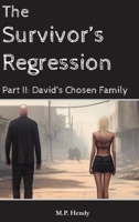 Survivor's Regression Part 2 : David's Chosen Family 196802705X Book Cover