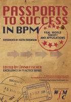 Passports to Success in BPM: Real-World, Theory and Applications 0984976493 Book Cover