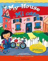 My House/Mi casa (English and Spanish Foundation Series) (Book #18) (Bilingual)