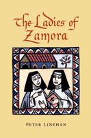 Ladies of Zamora, The 0271024895 Book Cover