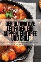 Der ultimative Leitfaden für Suppen, Eintöpfe und Chili (German Edition) 1835648134 Book Cover