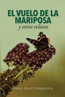 Mariposa Al Vuelo 1722973218 Book Cover