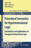 Procedural Semantics for Hyperintensional Logic: Foundations and Applications of Transparent Intensional Logic 9400732783 Book Cover