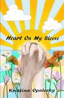 Heart on My Sleeve B09FC9H6Q7 Book Cover