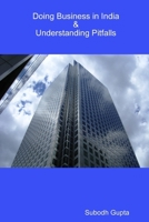 Doing Business in India & Understanding Pitfalls 0955688272 Book Cover