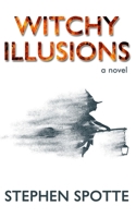Witchy Illusions 1948598590 Book Cover