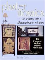 Plaster Mosaics: New Techniques as Easy as Spread, Paint, Carve 0873495357 Book Cover