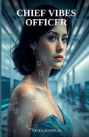 Chief Vibes Officer B0GWQ2PNYR Book Cover