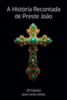 A Hist ria Recontada De Preste Jo o (Portuguese Edition) 9892069781 Book Cover