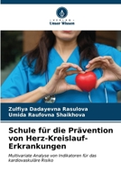 Schule für die Prävention von Herz-Kreislauf-Erkrankungen (German Edition) 6206640108 Book Cover