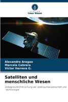 Satelliten und menschliche Wesen 6205656841 Book Cover