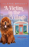 Victim in the Village : The Rebecca Orange Castle Cozy Mystery Series 196416141X Book Cover