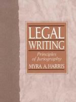 Legal Writing: Principles of Juriography (Prentice Hall Paralegal Series) 0132386275 Book Cover