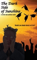 The Dark Side of Sunshine 195117111X Book Cover