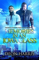 Memories: In An Iowa Glass B09BGHW9XK Book Cover