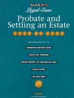 Probate and Settling an Estate: Step-By-Step (Barron's Legal-Ease) 0764101676 Book Cover