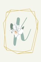K: Floral Calligraphy Monogram Journal Geometric Golden Line Minimal Frame Undated Lined 6x9 167928083X Book Cover