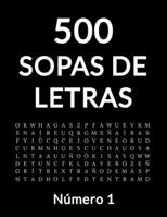 500 Sopa De Letras: Número 1, 500 Juegos 1795135220 Book Cover