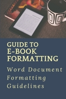 Guide To E-Book Formatting: Word Document Formatting Guidelines: Paper Formatting null Book Cover