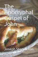 The Apocryphal Gospel of John B08RH39KG7 Book Cover