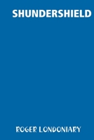 SHUNDERSHIELD 1365647862 Book Cover