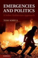 Emergencies and Politics: A Sober Hobbesian Approach 1107044316 Book Cover