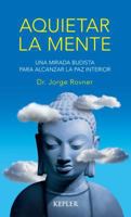 Aquietar La Mente 9874547804 Book Cover