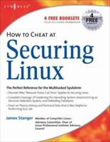 How to Cheat at Securing Linux (How to Cheat) 1597492078 Book Cover