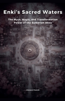 Enki's Sacred Waters B0FBCT1Y23 Book Cover