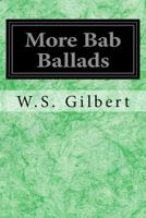 More Bab Ballads: Large Print 9357922709 Book Cover
