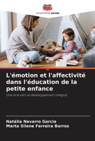 L'émotion et l'affectivité dans l'éducation de la petite enfance (French Edition) 6207229134 Book Cover