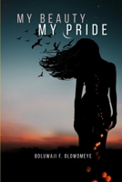 MY BEAUTY MY PRIDE 9786852737 Book Cover
