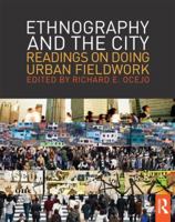 Exploring the City: Readings and Essays on Doing Urban Ethnography 0415808383 Book Cover
