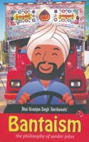 Bantaism- The Philosophy of Sardar Jokes 8129118890 Book Cover