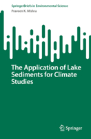 The Application of Lake Sediments for Climate Studies 3031347080 Book Cover