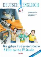 Wir Gehen Ins Fernsehstudio - A Visit to the TV Studio 3487088363 Book Cover