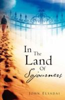 In the Land of Sojourners 1606470086 Book Cover