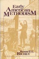 Early American Methodism (Religion in North America) 0253350069 Book Cover