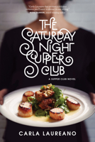 The Saturday Night Supper Club 1496420241 Book Cover