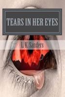 Tears In Her Eyes 1985724847 Book Cover
