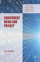 Convergent Media and Privacy 1137306866 Book Cover