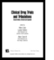 Clinical Drug Trials and Tribulations, Second Edition, (Drugs and the Pharmaceutical Sciences) 0824703146 Book Cover