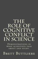 Cognitive conflict in Science: Demonstrations in what scientists talk about and study. 198169563X Book Cover