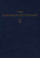 Assyrian Dictionary of the Oriental Institute of the University of Chicago Vol. 4E 0918986109 Book Cover