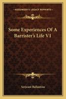 Some Experiences of a Barrister's Life V1 116296670X Book Cover